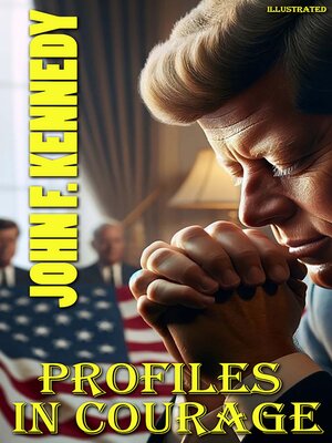 cover image of Profiles in courage. Illustrated